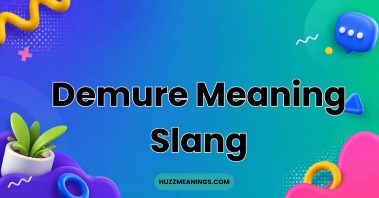 Demure Meaning Slang