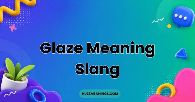Glaze Meaning Slang