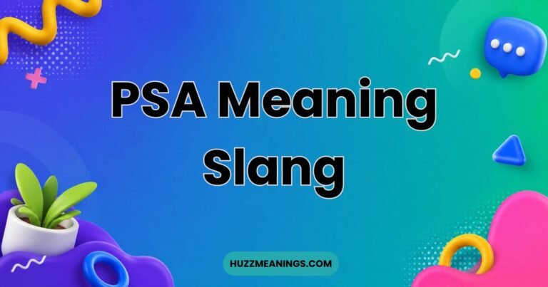 PSA Meaning Slang