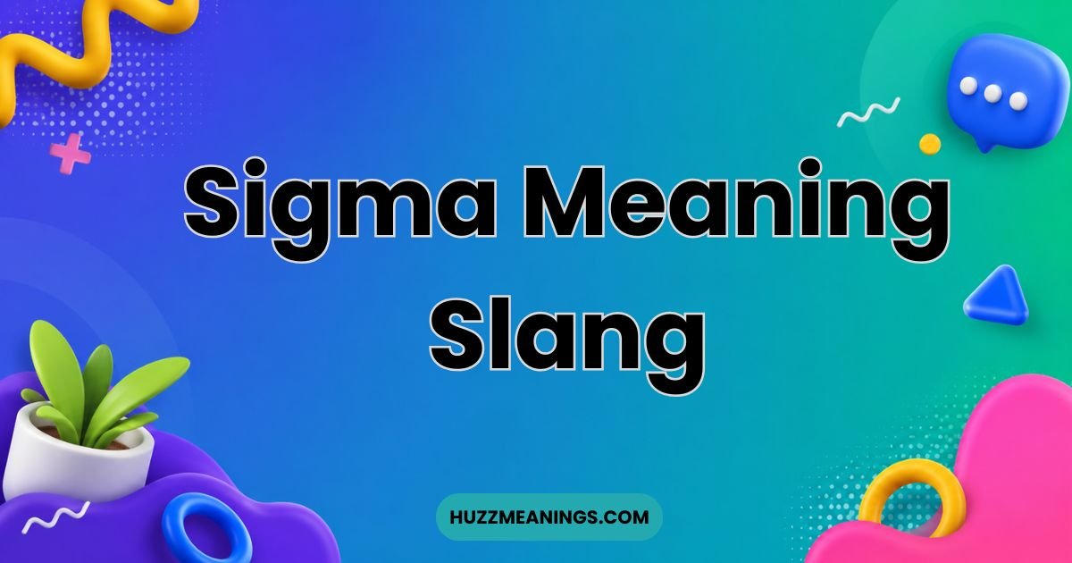 Sigma Meaning Slang