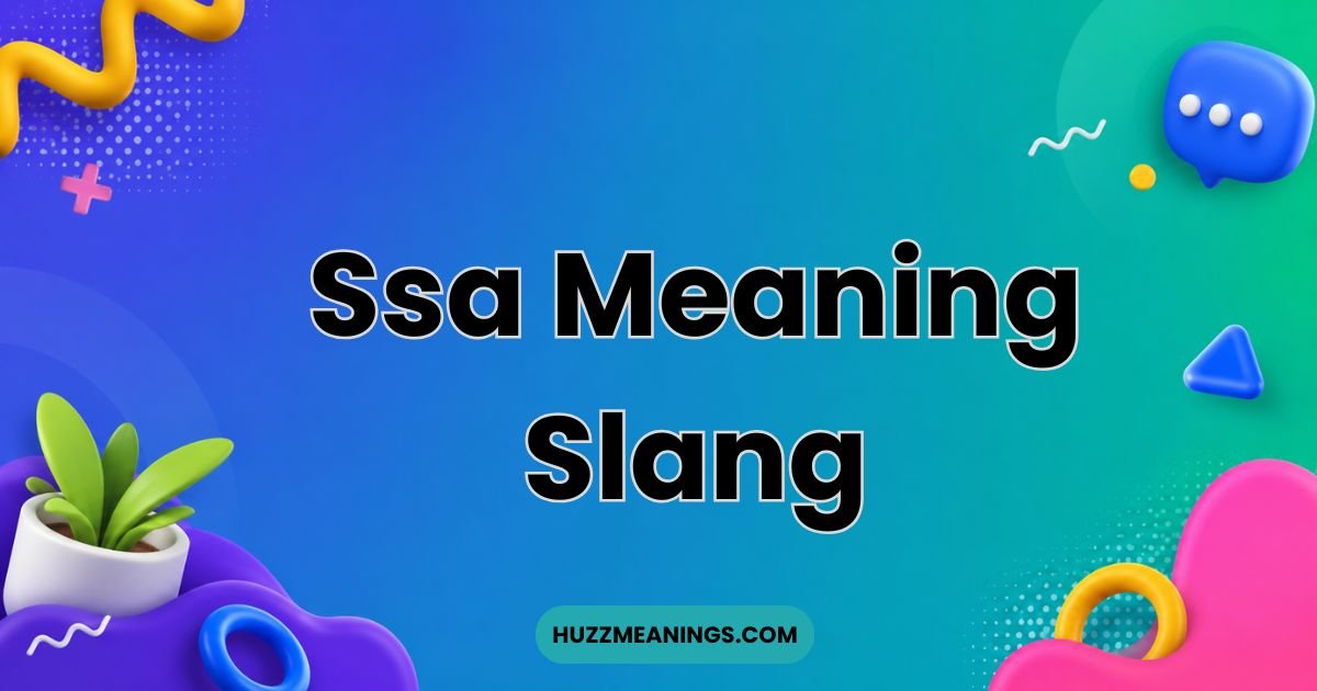 SSA Meaning Slang