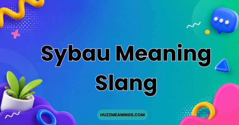 SYBAU Meaning Slang