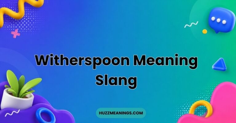 Witherspoon Meaning Slang