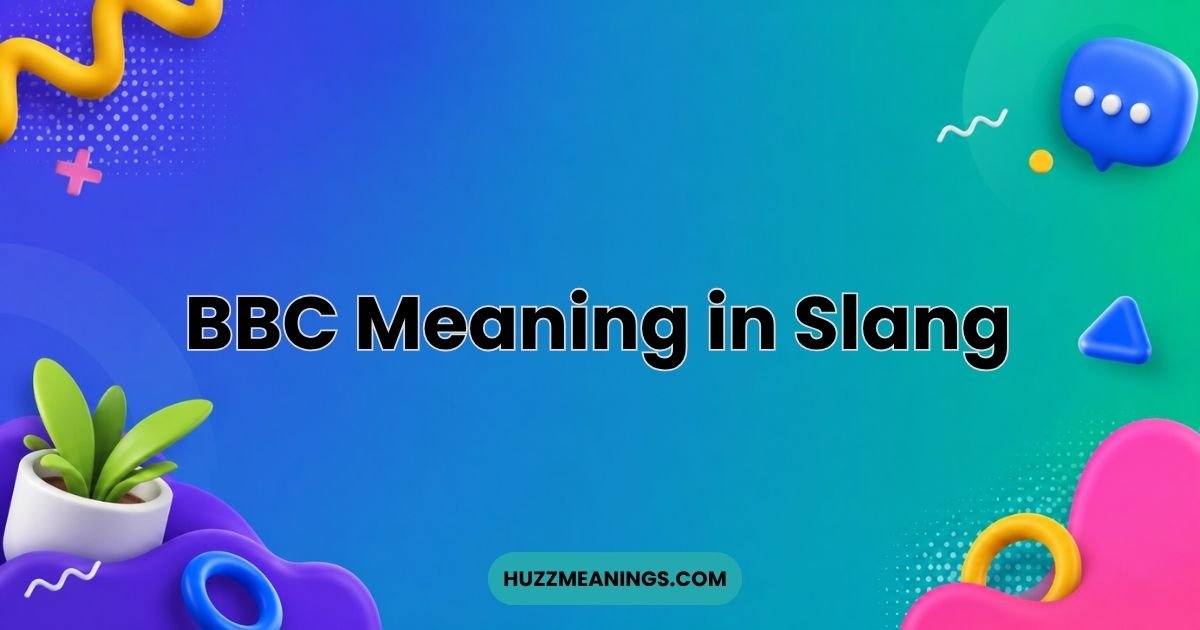 BBC Meaning in Slang