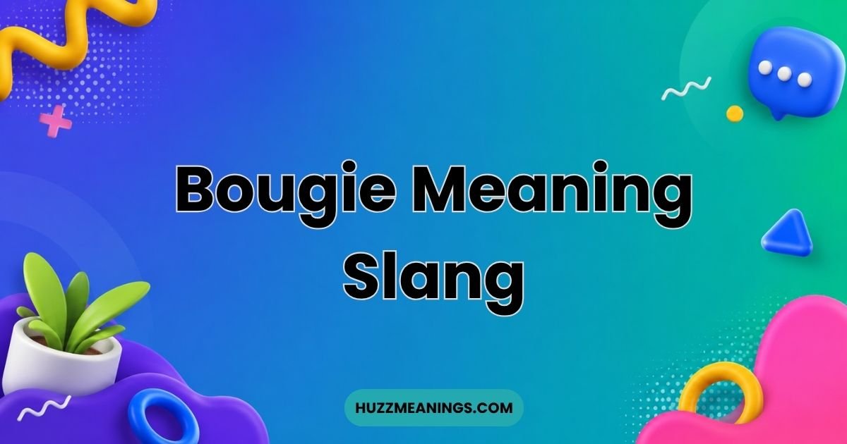 Bougie Meaning Slang