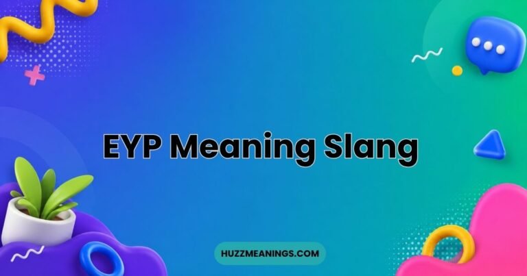 EYP Meaning Slang